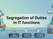 IT Segregation of Duties